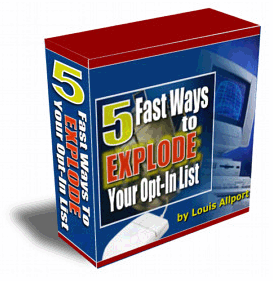 5 Fast Ways to Explode Your Opt-In List